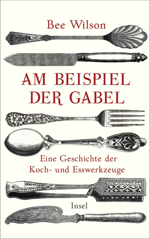 Am Beispiel der Gabel - Bee Wilson