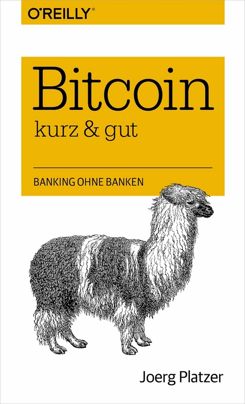 Bitcoin - kurz & gut -  Joerg Platzer