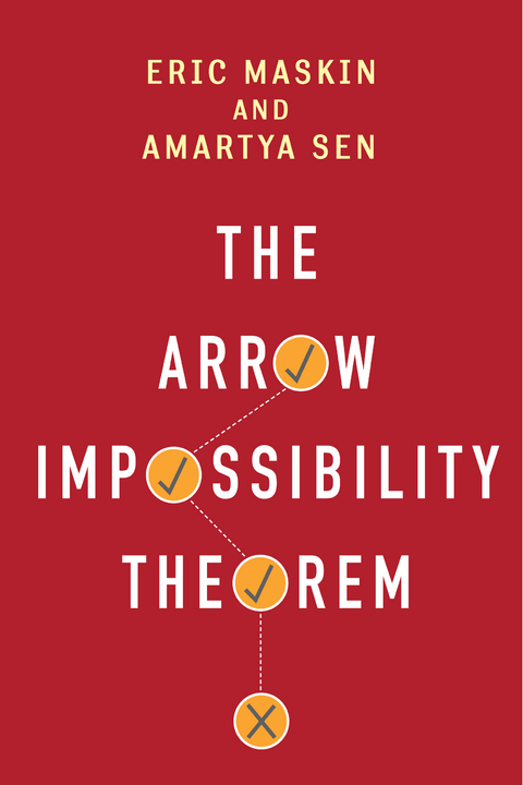 Arrow Impossibility Theorem -  Eric Maskin,  Amartya Sen