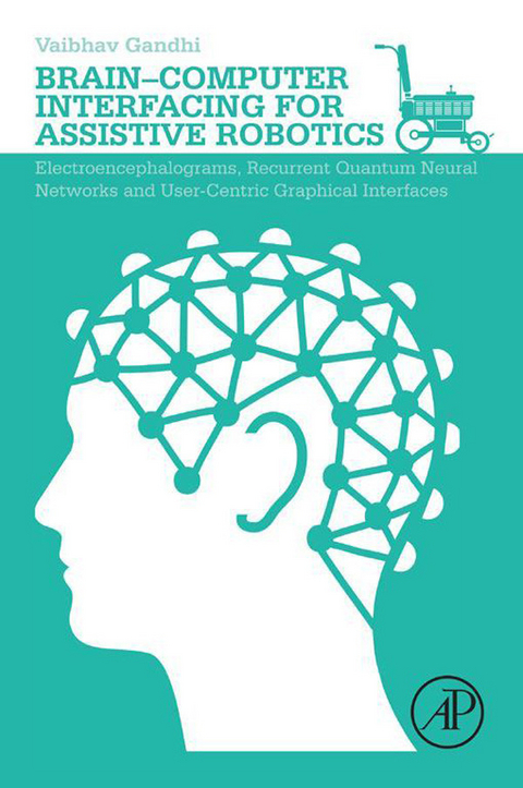 Brain-Computer Interfacing for Assistive Robotics -  Vaibhav Gandhi