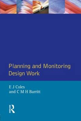 Planning and Monitoring Design Work -  C.M.H. Barritt,  E. Coles