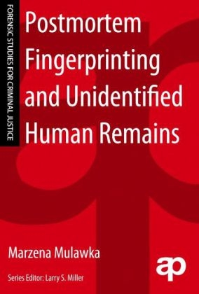 Postmortem Fingerprinting and Unidentified Human Remains -  Marzena Mulawka