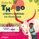 Thabo. Detektiv & Gentleman. Der Rinder-Dieb - Kirsten Boie, Angela Gerrits