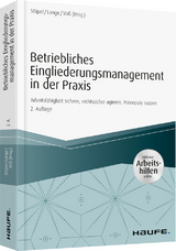 Betriebliches Eingliederungsmanagement in der Praxis - inkl. Arbeitshilfen online - 