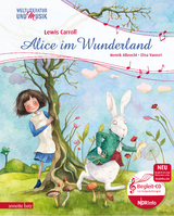 Alice im Wunderland (Weltliteratur und Musik mit CD) - Henrik Albrecht, Lewis Carroll