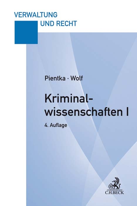 Kriminalwissenschaften I - Monika Pientka, Norbert Wolf