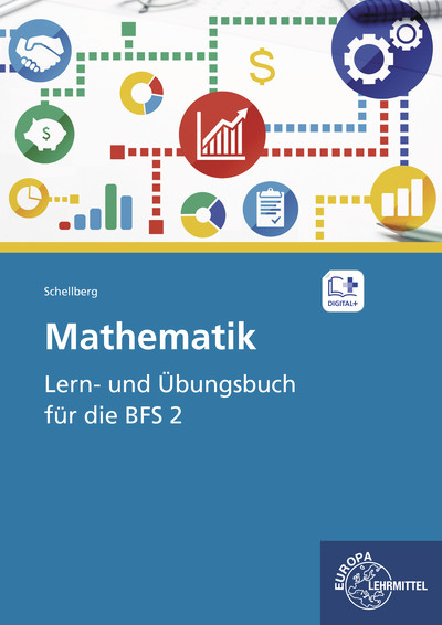 Mathematik - Lern- und Übungsbuch für die BFS 2 - Daniel Schellberg