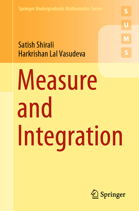 Measure and Integration - Satish Shirali, Harkrishan Lal Vasudeva