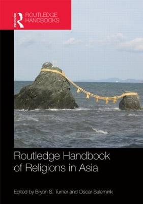 Routledge Handbook of Religions in Asia - 