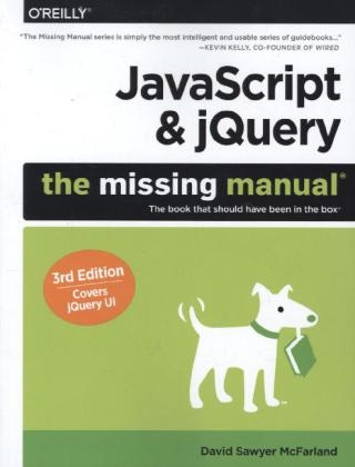 JavaScript & jQuery: The Missing Manual -  David Sawyer McFarland