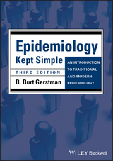 Epidemiology Kept Simple -  B. Burt Gerstman