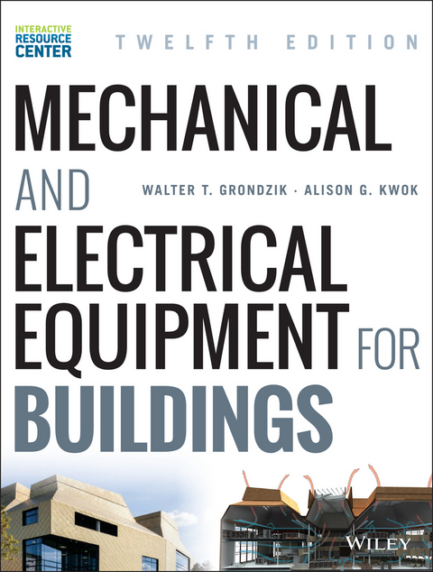 Mechanical and Electrical Equipment for Buildings -  Walter T. Grondzik,  Alison G. Kwok