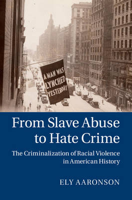 From Slave Abuse to Hate Crime -  Ely Aaronson