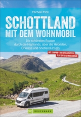 Schottland mit dem Wohnmobil - Moll, Michael