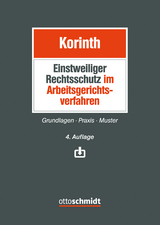 Einstweiliger Rechtsschutz im Arbeitsgerichtsverfahren - Korinth, Michael H.