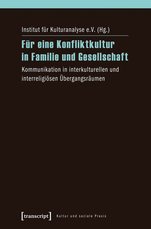 Für eine Konfliktkultur in Familie und Gesellschaft