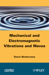 Mechanical and Electromagnetic Vibrations and Waves - Tamer Bécherrawy