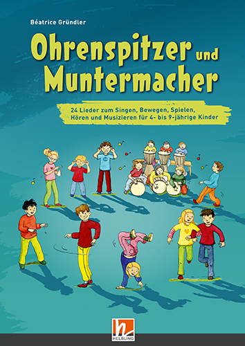 Ohrenspitzer und Muntermacher, Buch - Béatrice Gründler