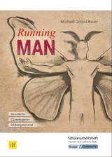 Running Man – Michael Gerard Bauer – Schülerheft - Thorsten Utter, Elinor Matt