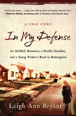 In My Defense -  Leigh Ann Bryant