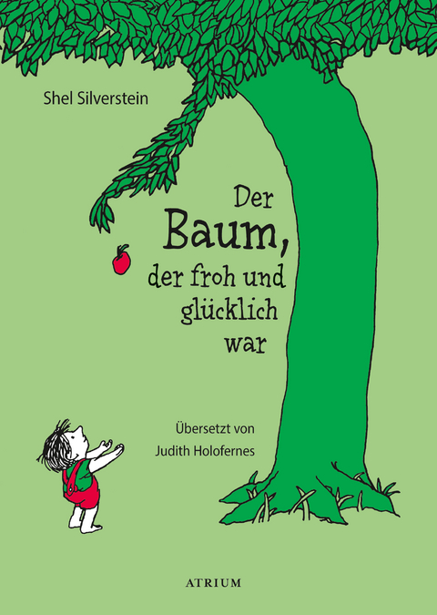 Der Baum, der froh und glücklich war - Shel Silverstein