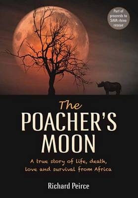 Poacher's Moon -  Richard Peirce