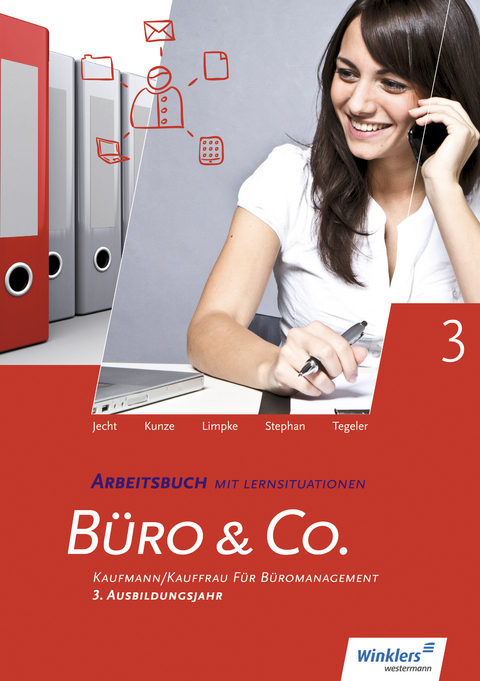 Büro & Co. nach Lernfeldern - Hans Jecht, Marcel Kunze, Peter Limpke, Ingrid Stephan, Rainer Tegeler