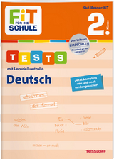 FiT FÜR DIE SCHULE. Tests mit Lernzielkontrolle. Deutsch 2. Klasse - Julia Meyer