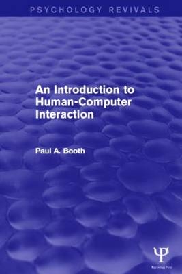 Introduction to Human-Computer Interaction (Psychology Revivals) -  Paul Booth