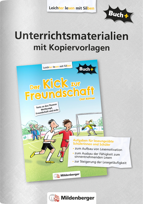 Buch+: Der Kick zur Freundschaft - Unterrichtsmaterialien mit Kopiervorlagen - Beate Weiß