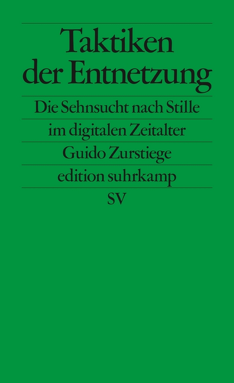 Taktiken der Entnetzung - Guido Zurstiege