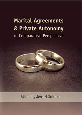 Marital Agreements and Private Autonomy in Comparative Perspective - 