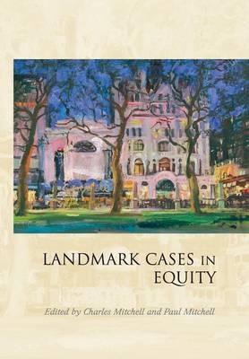 Landmark Cases in Equity - 