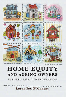 Home Equity and Ageing Owners -  Professor Lorna Fox O'Mahony