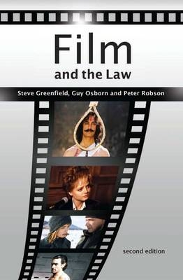 Film and the Law -  Guy Osborn,  Peter Robson,  Steve Greenfield