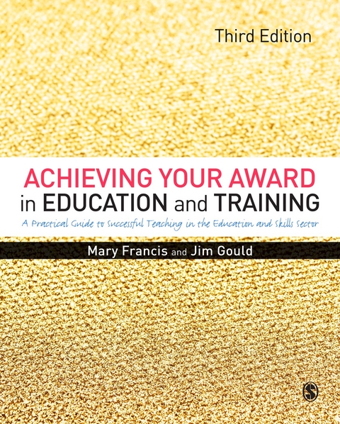 Achieving Your Award in Education and Training - Mary Francis, Jim Gould