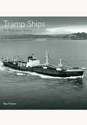 Tramp Ships -  Roy Fenton