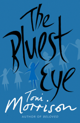 Bluest Eye -  Toni Morrison