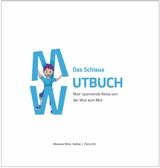 Das Schlaue Mutbuch - Manuela Eitler-Sedlak, Petra Ott