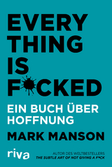 Everything is Fucked - Mark Manson