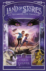 Land of Stories: Das magische Land – Die Rückkehr der Zauberin - Chris Colfer