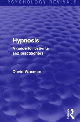 Hypnosis (Psychology Revivals) -  David Waxman