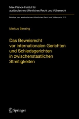 Das Beweisrecht vor internationalen Gerichten und Schiedsgerichten in zwischenstaatlichen Streitigkeiten - Markus Benzing