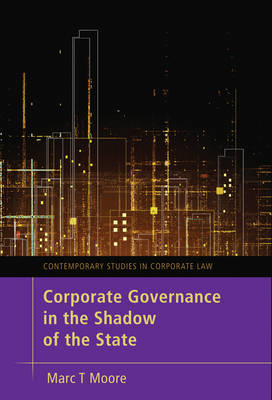 Corporate Governance in the Shadow of the State -  Professor Marc Moore