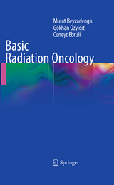 Basic Radiation Oncology - Murat Beyzadeoglu, Gokhan Ozyigit, Cüneyt Ebruli