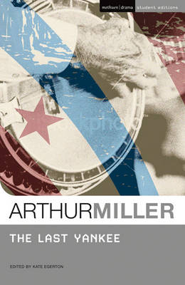 Last Yankee -  Miller Arthur Miller