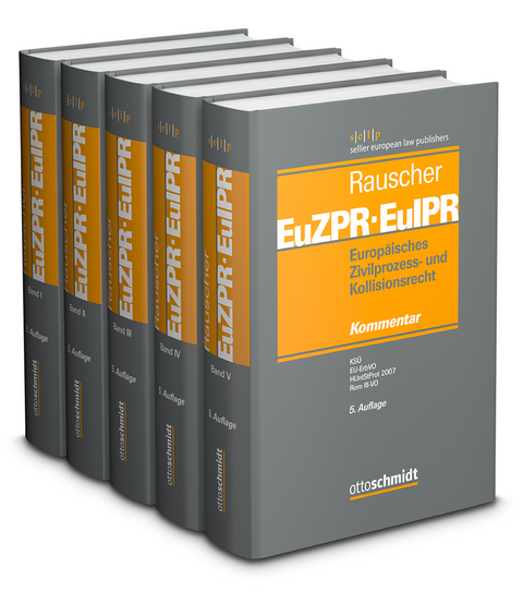 Europäisches Zivilprozess- und Kollisionsrecht EuZPR/EuIPR, Bände I-V, Pflichtfortsetzung - 