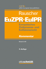 Europäisches Zivilprozess- und Kollisionsrecht EuZPR/EuIPR, Band I - Rauscher, Thomas