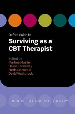 Oxford Guide to Surviving as a CBT Therapist - 