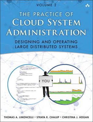 Practice of Cloud System Administration, The -  Strata R. Chalup,  Christina J. Hogan,  Thomas A. Limoncelli